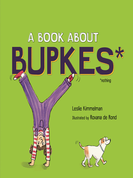 Title details for A Book about Bupkes by Leslie Kimmelman - Available